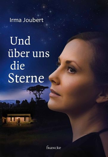 Und über uns die Sterne - Irma Joubert