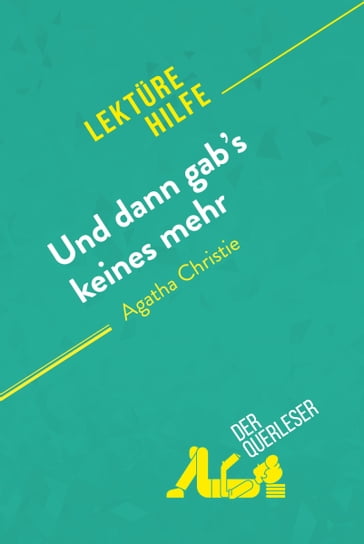 Und dann gab's keines mehr von Agatha Christie (Lektürehilfe) - der Querleser