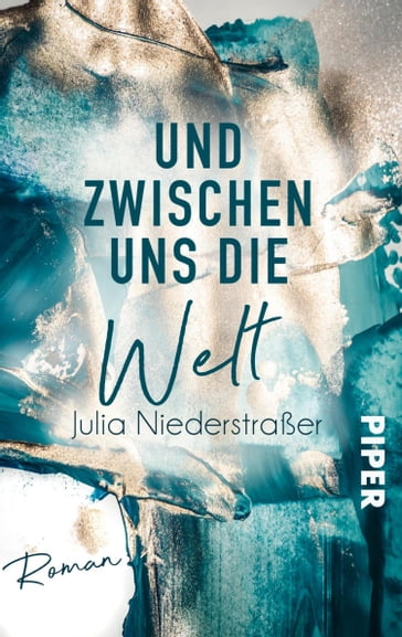 Und zwischen uns die Welt - Julia Niederstraßer