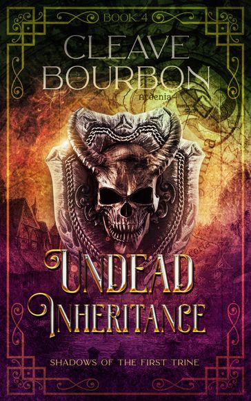 Undead Inheritance - Cleave Bourbon
