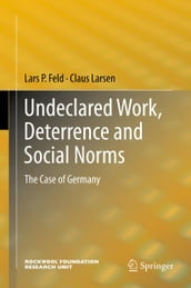 Undeclared Work, Deterrence and Social Norms