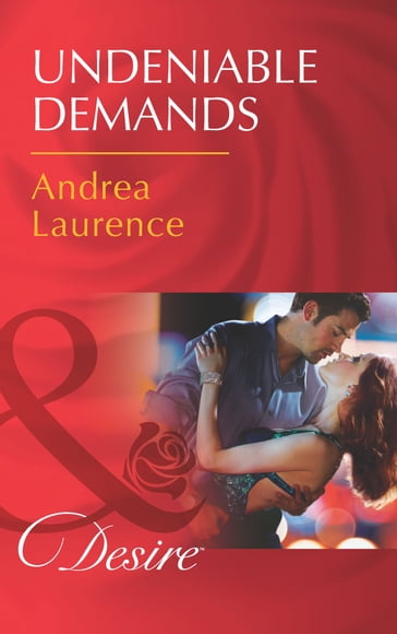Undeniable Demands (Secrets of Eden, Book 1) (Mills & Boon Desire) - Andrea Laurence