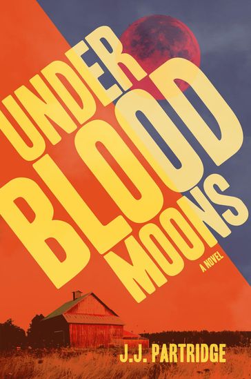 Under Blood Moons - J. J. Partridge