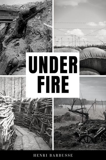 Under Fire - Henri Barbusse - Fitzwater Wray