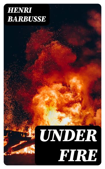 Under Fire - Henri Barbusse