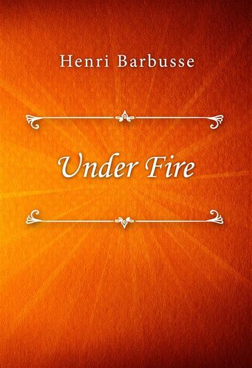 Under Fire - Henri Barbusse