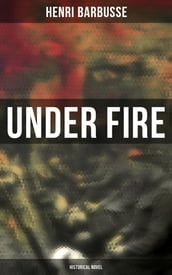 Under Fire (Historical Novel)