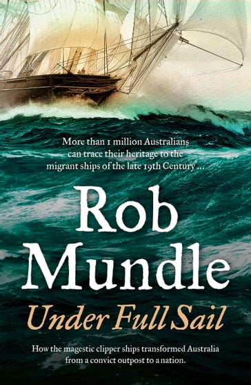 Under Full Sail - Rob Mundle