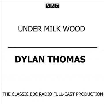 Under Milk Wood (2003) - Dylan Thomas