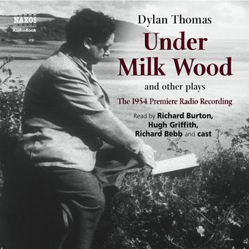 Under Milk Wood and other plays - Dylan Thomas