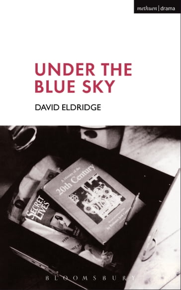 Under The Blue Sky - Mr David Eldridge