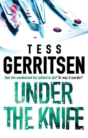 Under The Knife - Tess Gerritsen