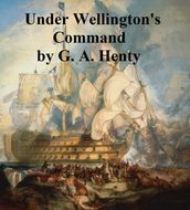 Under Wellington s Command