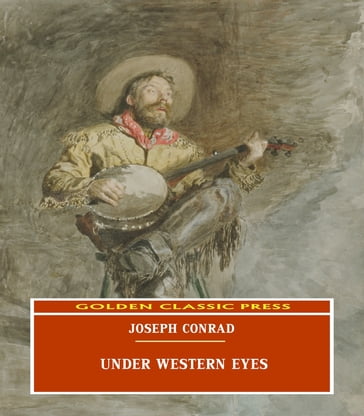 Under Western Eyes - Joseph Conrad