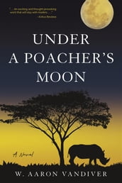 Under a Poacher s Moon
