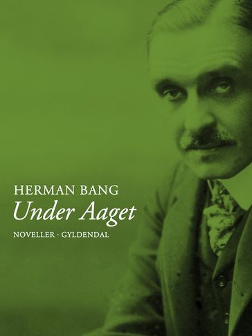 Under aaget - Herman Bang