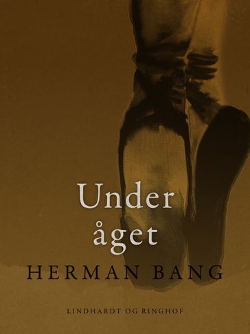 Under aget - Herman Bang