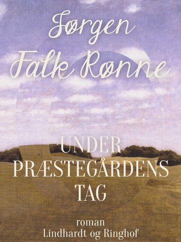 Under præstegardens tag - Jørgen Falk Rønne