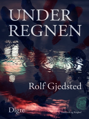 Under regnen - Rolf Gjedsted