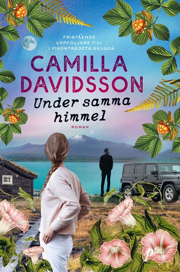 Under samma himmel - Camilla Davidsson - Sofia Scheutz