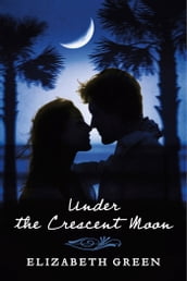 Under the Crescent Moon