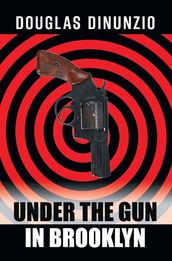 Under the Gun in Brooklyn