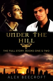 Under the Hill: The Full Story
