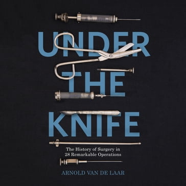 Under the Knife - Arnold van de Laar