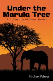 Under the Marula Tree