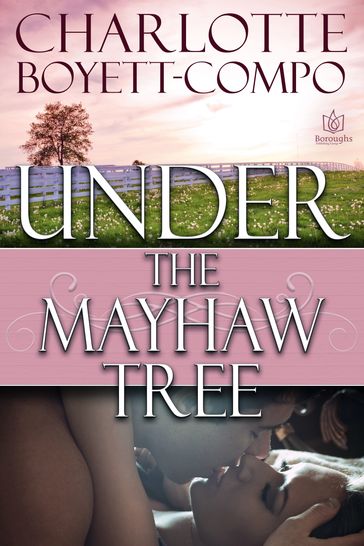 Under the Mayhaw Tree - Charlotte Boyett-Compo