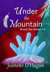 Under the Mountain Boxed Set: Books 1-3