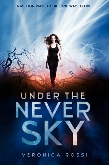 Under the Never Sky - Veronica Rossi