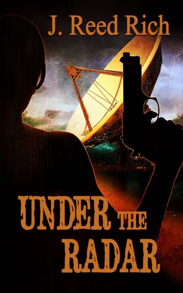 Under the Radar - J. Reed Rich