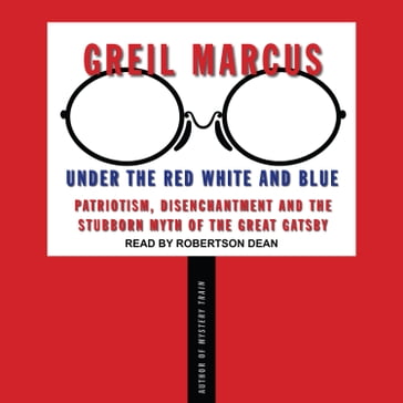 Under the Red White and Blue - Marcus Greil