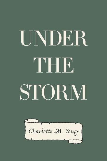 Under the Storm - Charlotte M. Yonge