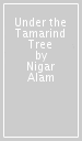Under the Tamarind Tree