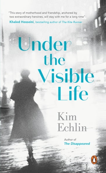 Under the Visible Life - Kim Echlin