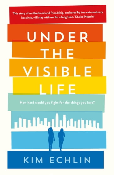 Under the Visible Life - Kim Echlin