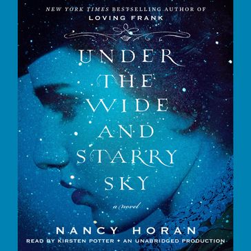 Under the Wide and Starry Sky - Nancy Horan