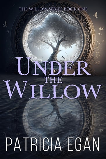 Under the Willow - Patricia Egan
