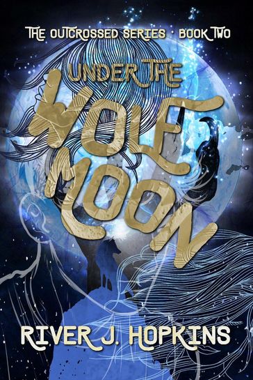 Under the Wolf Moon - River J. Hopkins