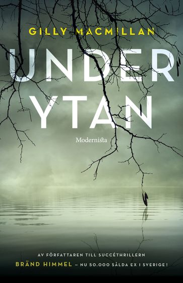 Under ytan - Gilly MacMillan - Lars Sundh - Markus Hedstrom - Silas Manhood