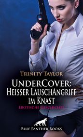 UnderCover: Heißer LauschAngriff im Knast   Erotische Geschichte