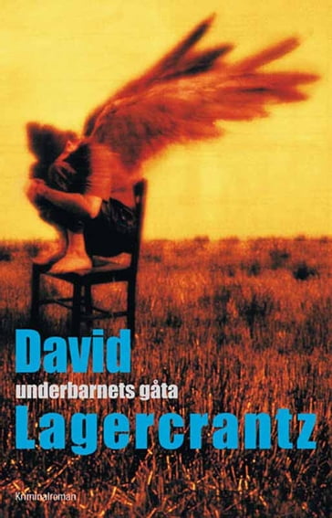 Underbarnets gata - David Lagercrantz