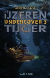 Undercover 3 De ijzeren tijger