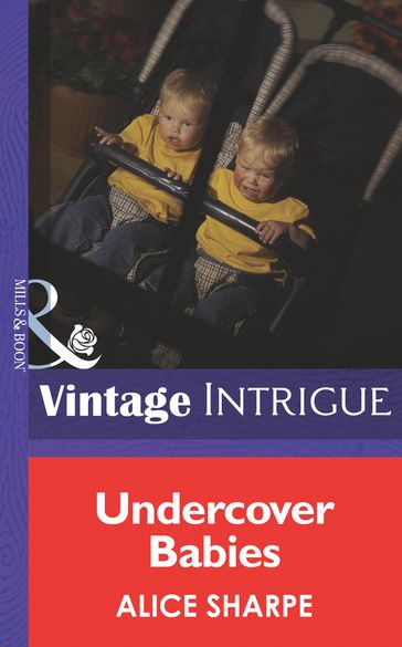 Undercover Babies (Mills & Boon Intrigue) (Top Secret Babies, Book 9) - Alice Sharpe