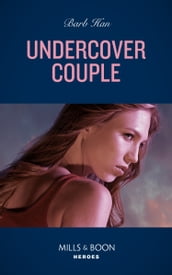 Undercover Couple (A Ree and Quint Novel, Book 1) (Mills & Boon Heroes)