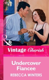 Undercover Fiancee (Mills & Boon Vintage Cherish)
