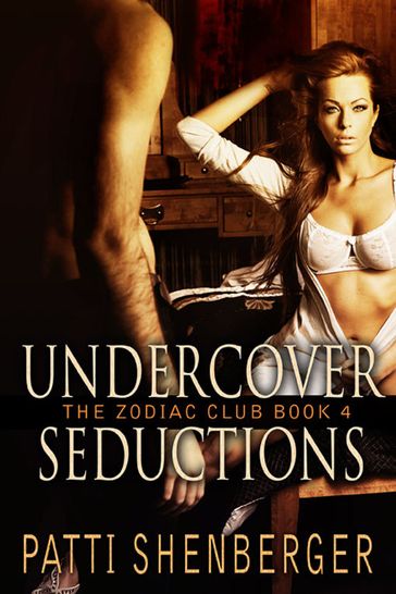 Undercover Seductions - Patti Shenberger