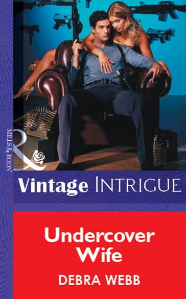 Undercover Wife (Mills & Boon Vintage Intrigue) - Debra Webb